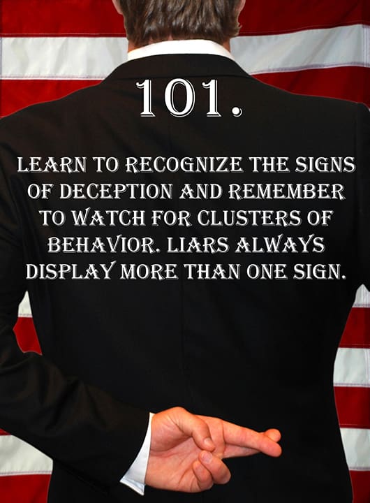 Deception Tip 101 – Signs Of Deception – How To Detect Deception