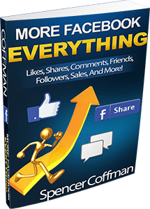 More Facebook Everything Likes Shares Comments Friends Followers Sales And More Spencer Coffman