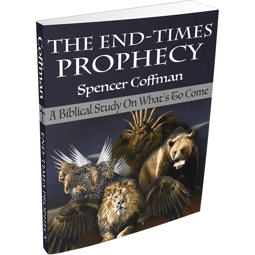 The End Times Prophecy A Biblical Study Of What’s To Come