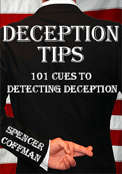 deception-tips-cover-flat-245x350 Deception Tips: 101 Cues To Detecting Deception Spencer Coffman