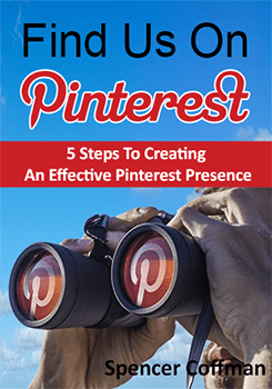 Find Us On Pinterest: 5 Steps To Creating An Effective Pinterest Presence Spencer Coffman