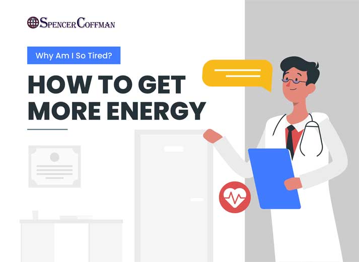 Why Am I So Tired? – How To Get More Energy