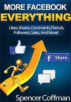 more-facebook-everything-cover-flat-245x350 More Facebook Everything – Likes Shares Comments Friends Followers Spencer Coffman