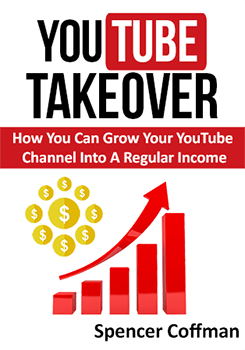 YouTube Takeover – How You Can Grow Your YouTube Channel Spencer Coffman