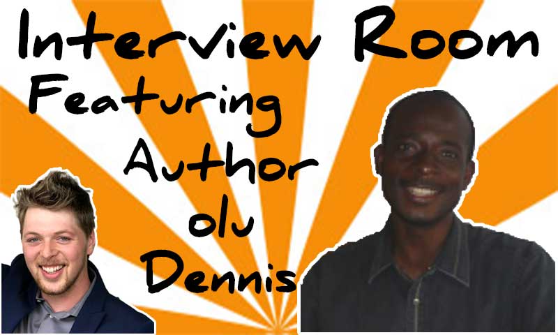 Interview With Author Olu Dennis