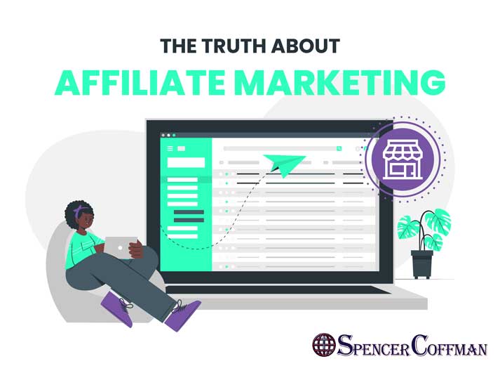 The Truth About Affiliate Marketing