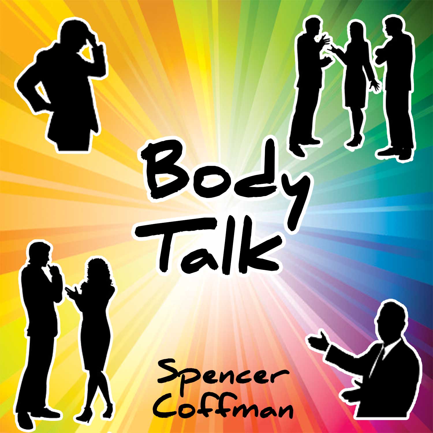 Body Talk Podcast Spencer Coffman Learn What Every Body Is Saying