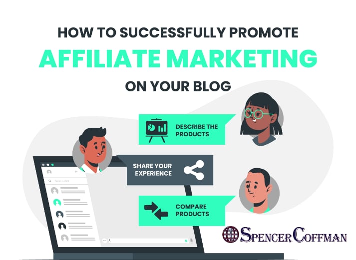 How To Successfully Promote Affiliate Marketing On Your Blog