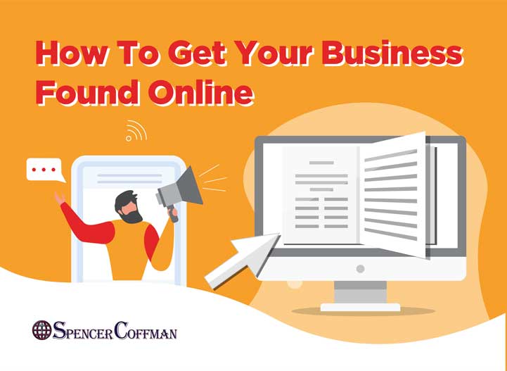 How To Get Your Business Found Online