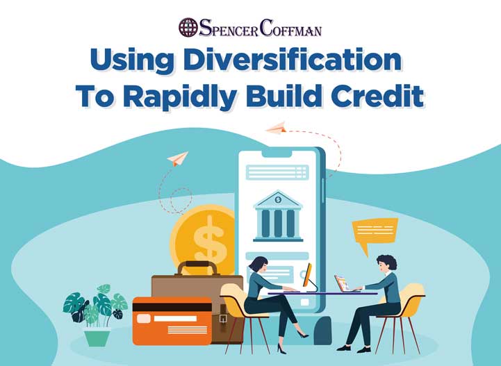 Using Diversification To Rapidly Build Credit