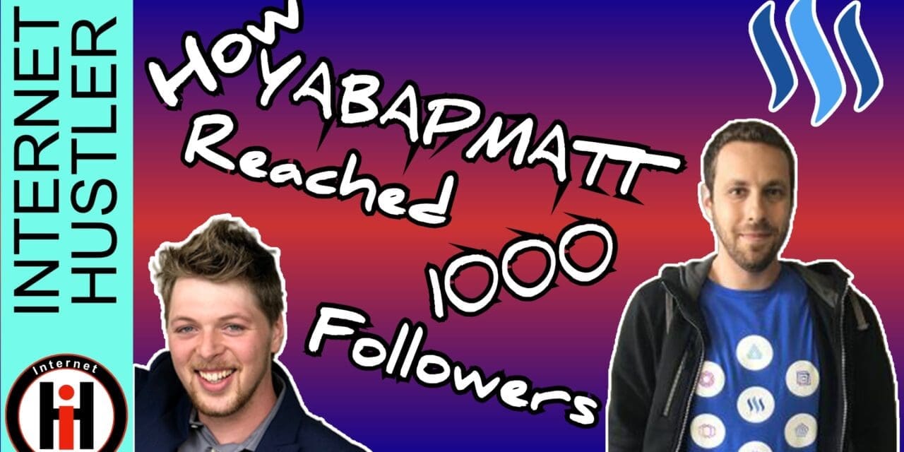 How Yabapmatt Reached 1000 Followers On Steemit